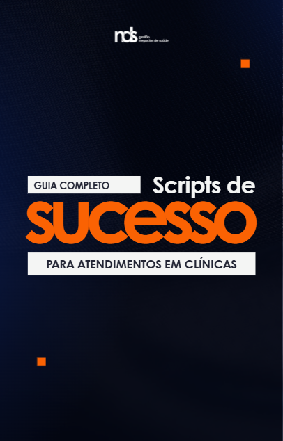 Scripts de Sucesso para Atendimentos em Clinicas