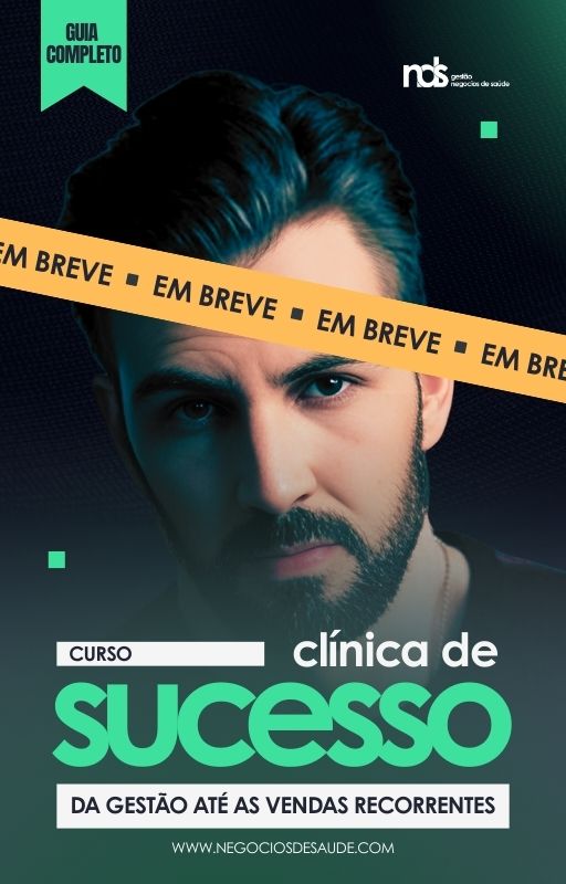 Clínica de Sucesso - Da Gestão até as Venda Recorrentes